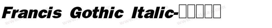 Francis Gothic Italic字体转换